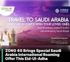 ZONG 4G brings special Saudi Arabia international roaming offer on Eid-Ul-Adha