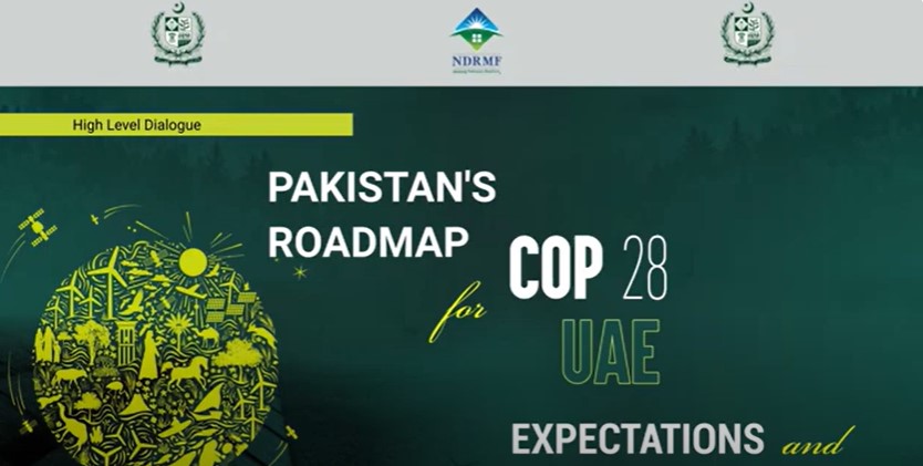 Pakistan ready to draw world’s attention to Climate Resilience Agenda at COP-28