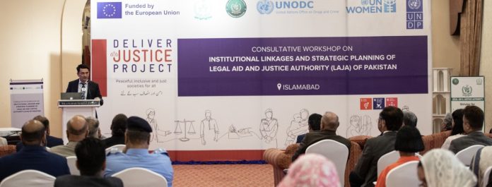 LAJA, EU and UNDP hold consultative workshop to enhance access to legal aid in Pakistan